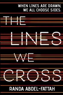 The Lines We Cross The Lines We Cross