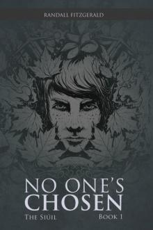 No One's Chosen No One's Chosen