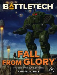 Battletech: Fall From Glory (Founding of the Clans, Book One) Battletech: Fall From Glory (Founding of the Clans, Book One)