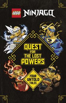 Quest for the Lost Powers (LEGO Ninjago) Quest for the Lost Powers (LEGO Ninjago)