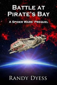 Battle At Pirate's Bay: A Spider Wars' Prequel