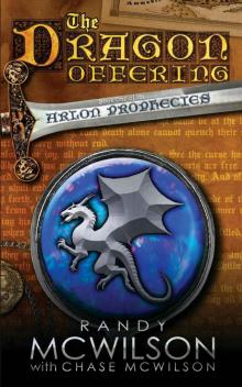 The Dragon Offering (Arlon Prophecies Book 1)