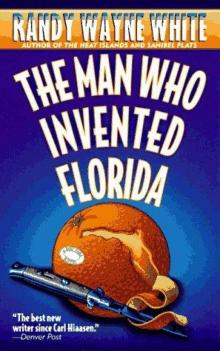 The Man Who Ivented Florida df-3 The Man Who Ivented Florida df-3