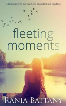 Fleeting Moments