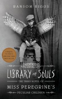 Library of Souls Library of Souls