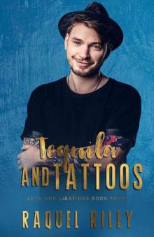 Tequila And Tattoos : An MMM Romance (Love And Libations Book 4)