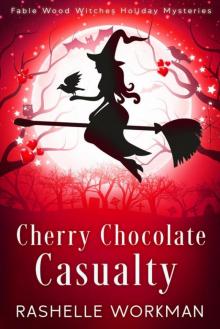 Cherry Chocolate Casualty: A Wickedly Delicious Paranormal Cozy