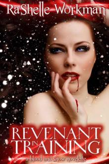 Revenant in Training (#2 Blood and Snow series)