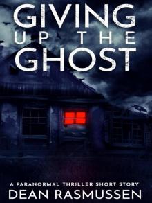 Giving Up The Ghost