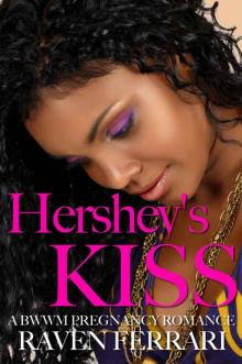 Hershey's Kiss: A BWWM Pregnancy Romance Novel