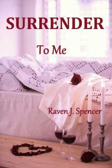Surrender To Me (Surrender Trilogy Book 2)