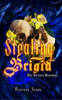 Stealing Brigid (The Aberdeen Runaways Series Book 1)