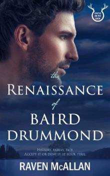 The Renaissance of Baird Drummond (Castle on the Loch)