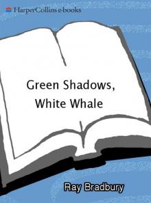 Green Shadows, White Whale