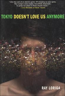 Tokyo Doesn't Love Us Anymore