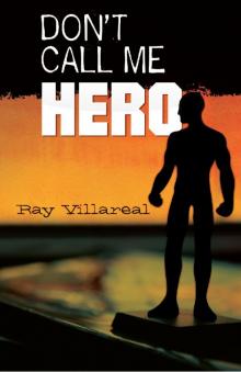 Don't Call Me Hero
