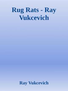 Rug Rats - Ray Vukcevich