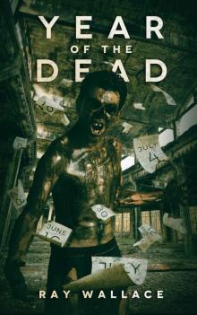 Year Of The Dead: A Zombie Novel