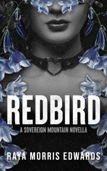 Redbird: A Sovereign Mountain Novella (The Sovereign Mountain Series)