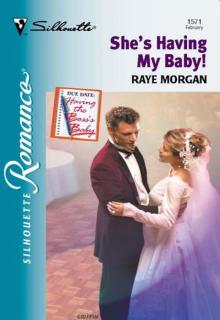 She's Having My Baby! (Silhouette Romance)