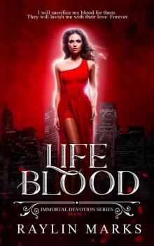 Life Blood, Book 1 (Immortal Devotion)