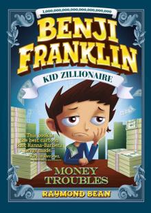 Kid Zillionaire_Money Troubles