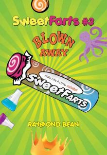 Sweet Farts #3: Blown Away (Sweet Farts Series)
