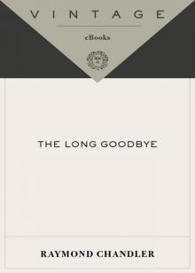 The Long Goodbye The Long Goodbye
