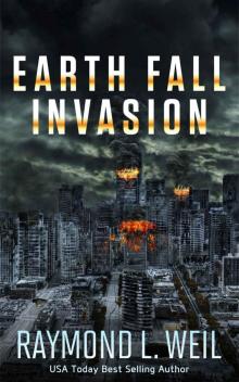 Earth Fall: Invasion : (Book One) Earth Fall: Invasion : (Book One)