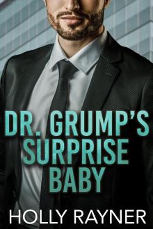 Dr. Grump's Surprise Baby Dr. Grump's Surprise Baby