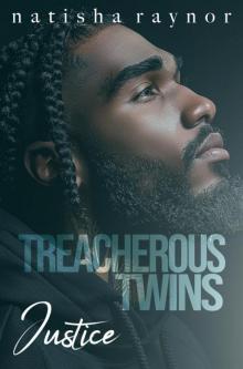 Treacherous Twins: Justice