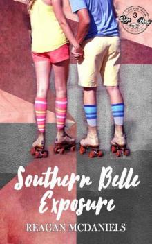 Southern Belle Exposure (Lone Star Honeys Book 3)