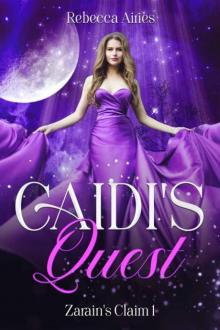 Caidi's Quest (Zarain's Claim Book 1)