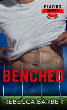 Benched (Playing Games Book 3)