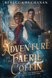 The Adventure of the Faerie Coffin