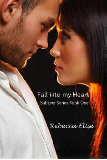 Fall into my Heart (The Subzero Series, #1)