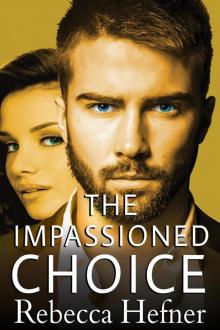 The Impassioned Choice