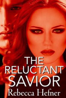 The Reluctant Savior