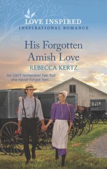 His Forgotten Amish Love His Forgotten Amish Love