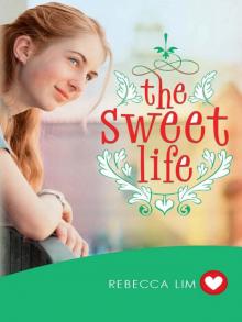 The Sweet Life The Sweet Life