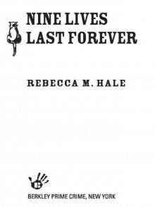 Nine Lives Last Forever Nine Lives Last Forever