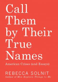 Call Them by Their True Names Call Them by Their True Names