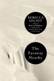 The Faraway Nearby The Faraway Nearby