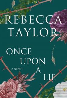 Once Upon a Lie: A Novel (Riveting Women's Fiction)