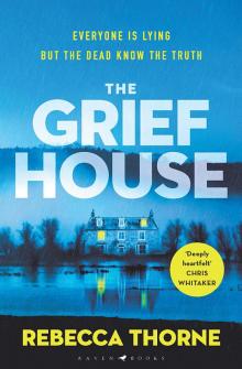 The Grief House The Grief House