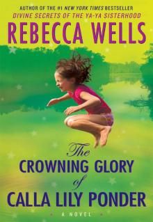 The Crowning Glory of Calla Lily Ponder: A Novel The Crowning Glory of Calla Lily Ponder: A Novel
