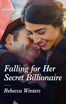 Falling for Her Secret Billionaire Falling for Her Secret Billionaire