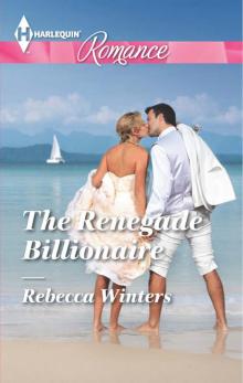 The Renegade Billionaire (Harlequin Romance Large Print)