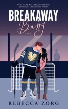 Breakaway Baby: A Novel