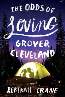 The Odds of Loving Grover Cleveland The Odds of Loving Grover Cleveland